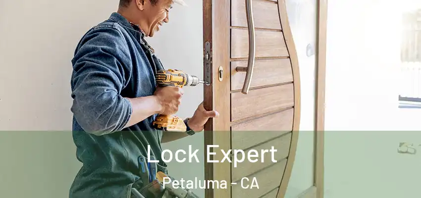 Lock Expert Petaluma - CA