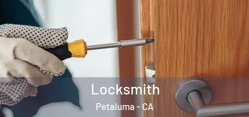  Locksmith Petaluma - CA