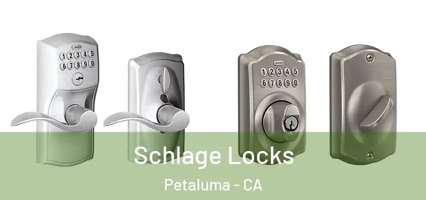  Schlage Locks Petaluma - CA